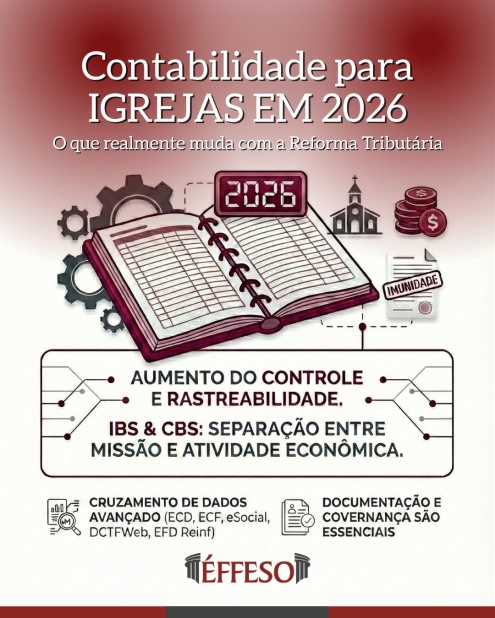Contabilidade para igrejas: o que muda em 2026 com a Reforma Tributária