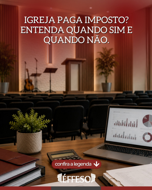 Igreja paga imposto? Entenda quando sim e quando não